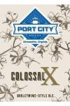 Port City Brewing - COLOSSAL X 2012